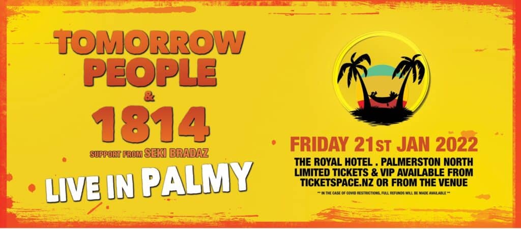 TOMORROW PEOPLE & 1814 | PALMERSTON NORTH 21 J an 2022