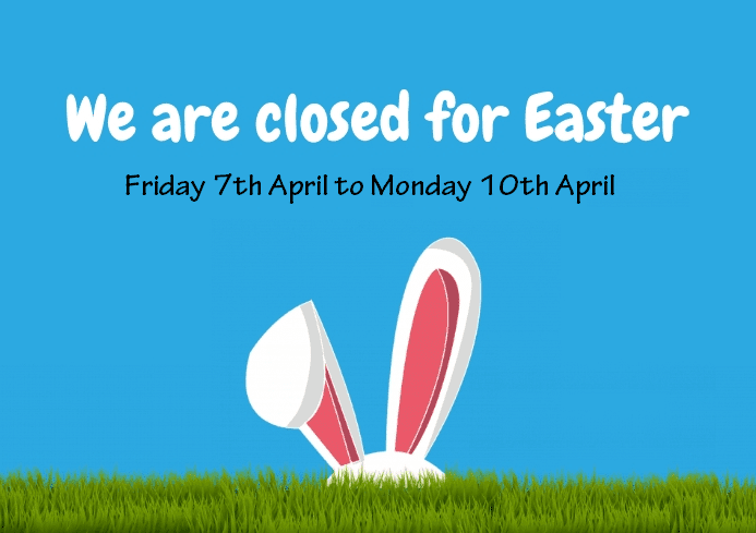 Closed for Easter